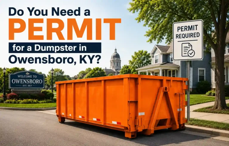 Do You Need a Permit for a Dumpster in Owensboro, KY?